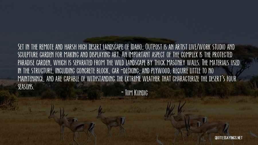 Wild And Remote Quotes By Tom Kundig Wild And Remote Quotes By Tom Kundig