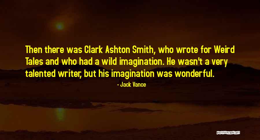 Wild And Weird Quotes By Jack Vance Wild And Weird Quotes By Jack Vance