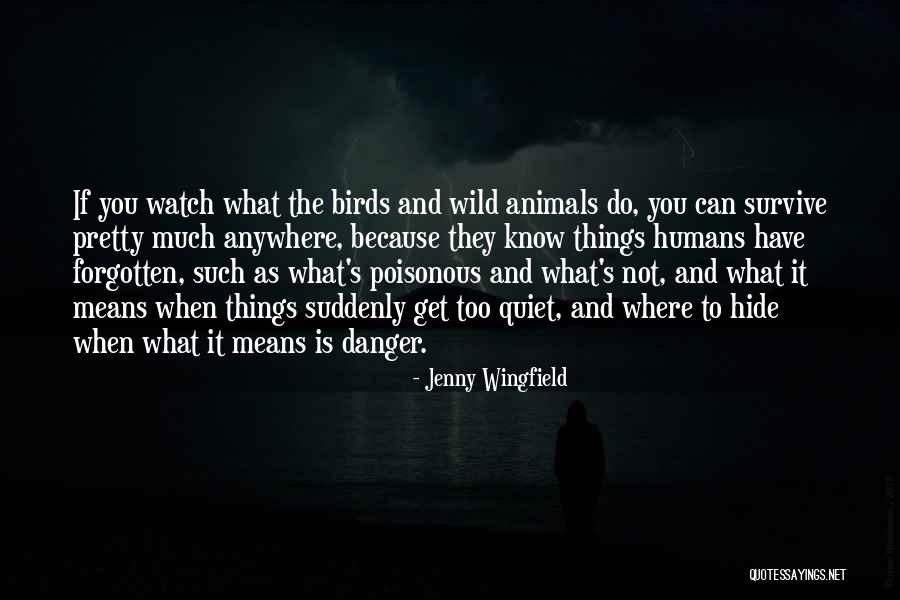 Wild Animals Quotes By Jenny Wingfield