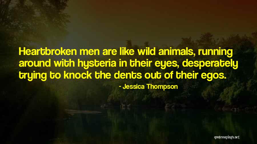 Wild Animals Quotes By Jessica Thompson