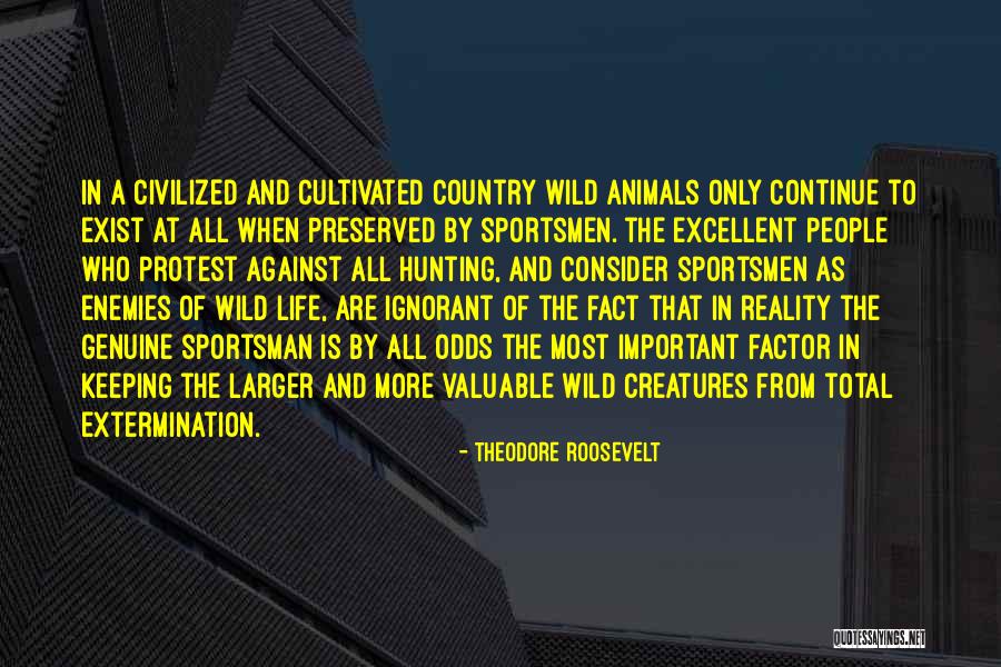 Wild Animals Quotes By Theodore Roosevelt Wild Animals Quotes By Theodore Roosevelt