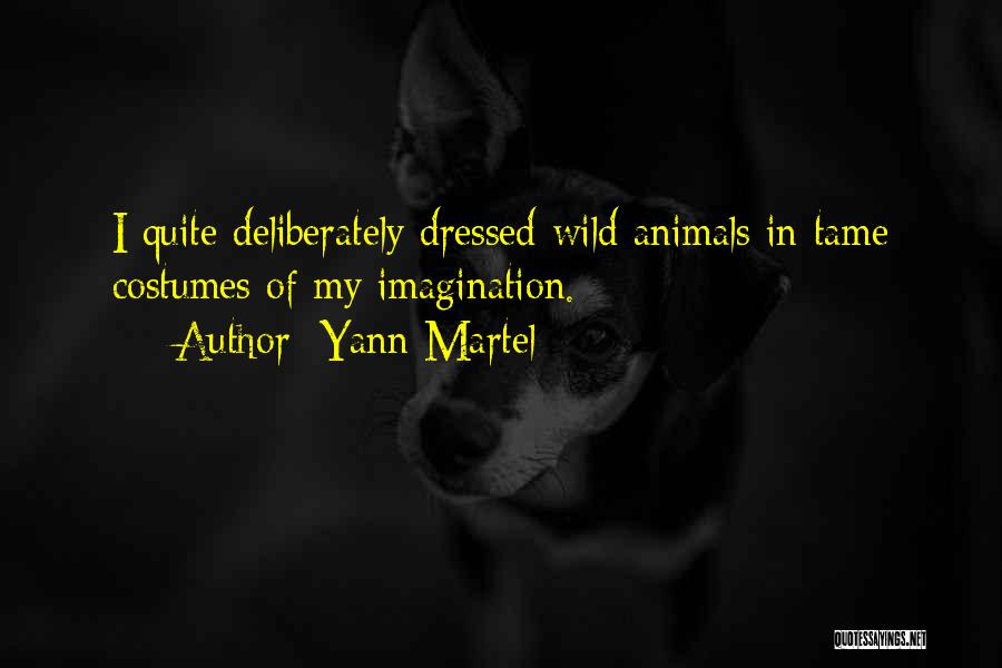 Wild Animals Quotes By Yann Martel