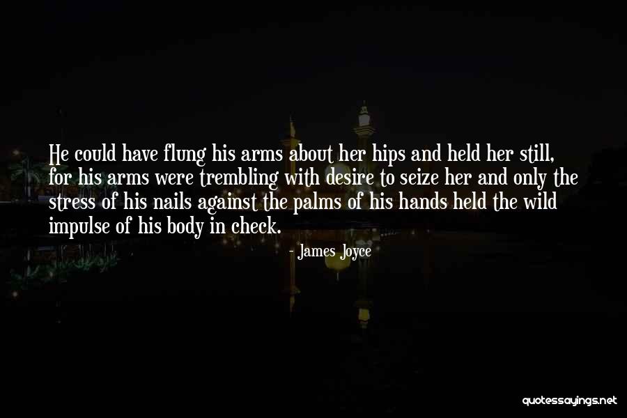 Wild Arms Quotes By James Joyce Wild Arms Quotes By James Joyce