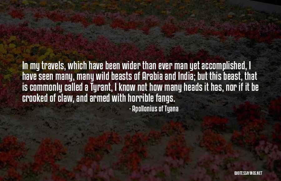 Wild Beasts Quotes By Apollonius Of Tyana Wild Beasts Quotes By Apollonius Of Tyana