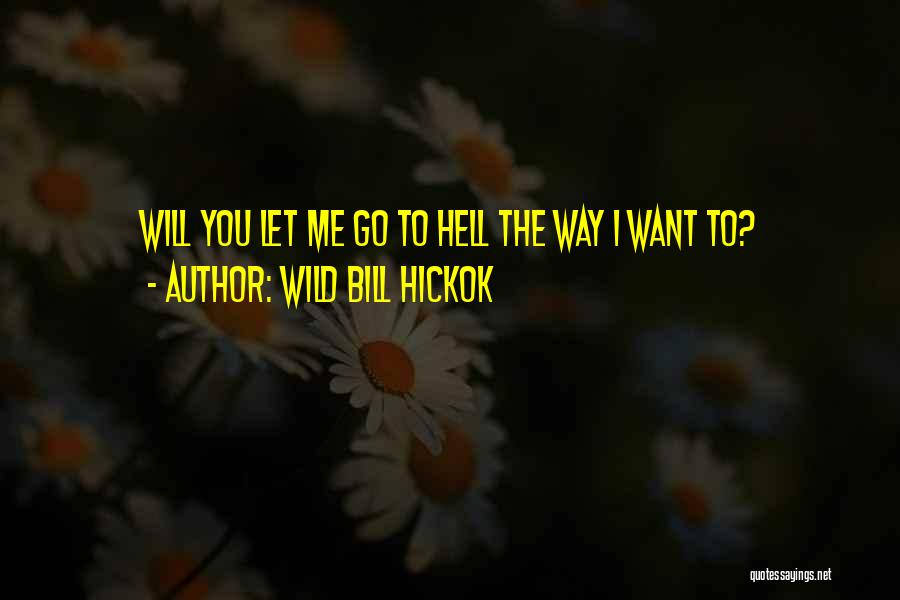 Wild Bill Hickok Quotes 977609