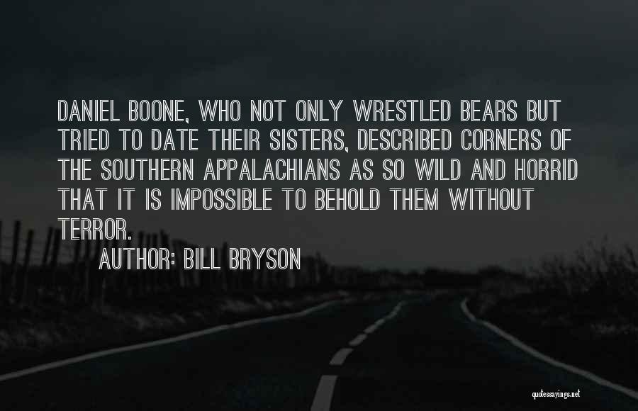 Wild Bill Quotes By Bill Bryson