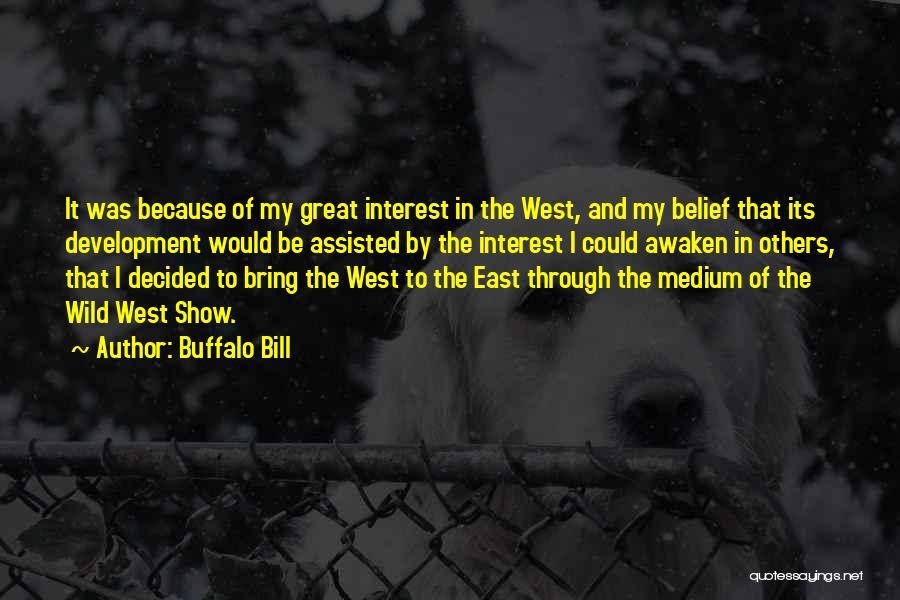 Wild Bill Quotes By Buffalo Bill