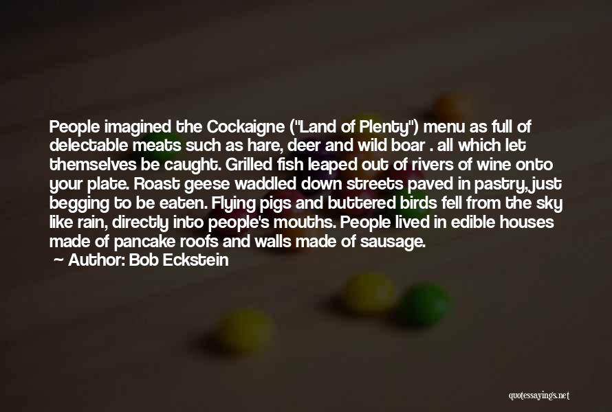 Wild Boar Quotes By Bob Eckstein