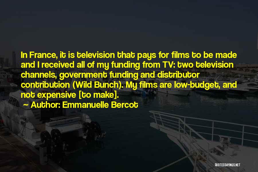 Wild Bunch Quotes By Emmanuelle Bercot