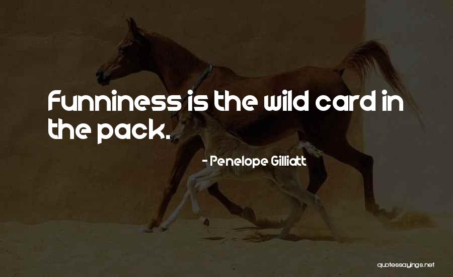 Wild Cards 1 Quotes By Penelope Gilliatt Wild Cards 1 Quotes By Penelope Gilliatt