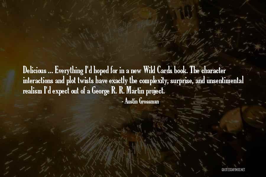 Wild Cards Quotes By Austin Grossman Wild Cards Quotes By Austin Grossman