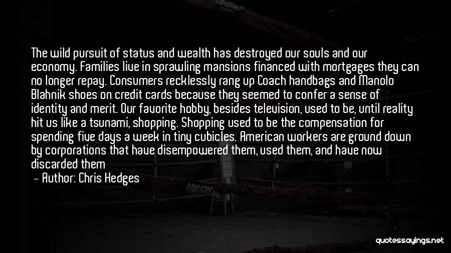 Wild Cards Quotes By Chris Hedges Wild Cards Quotes By Chris Hedges