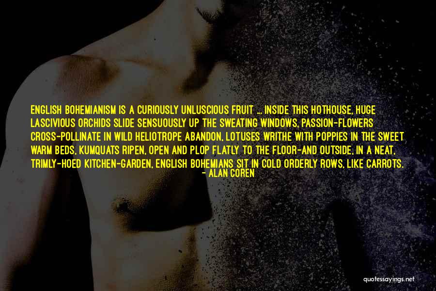 Wild Carrots Quotes By Alan Coren Wild Carrots Quotes By Alan Coren