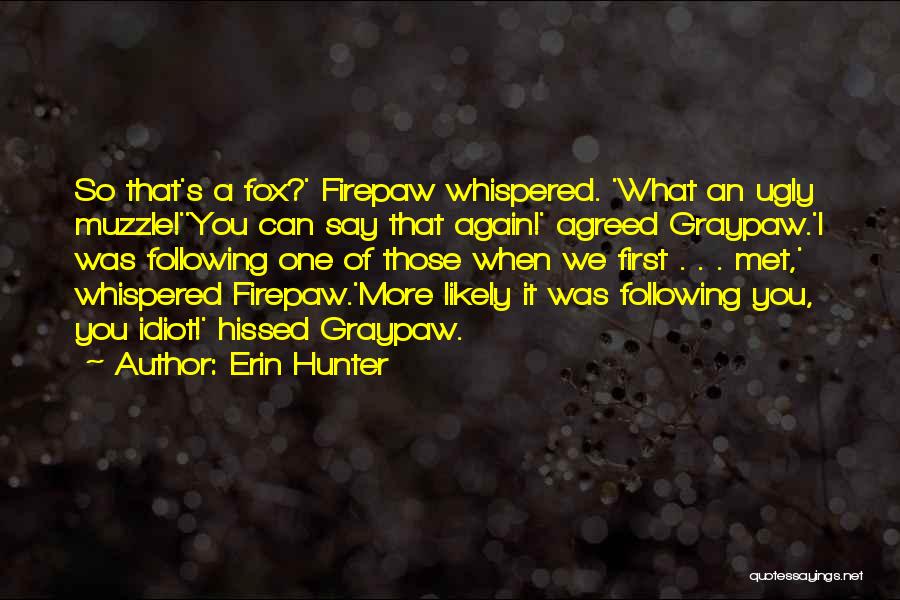 Wild Cats Quotes By Erin Hunter