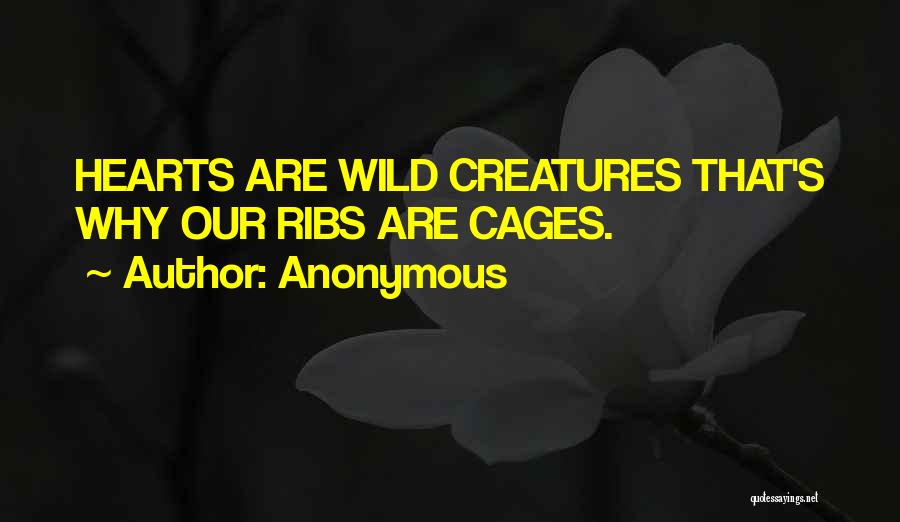 Wild Creatures Quotes By Anonymous