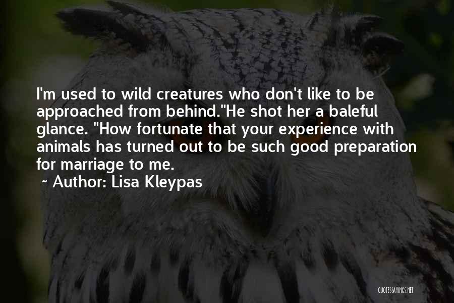 Wild Creatures Quotes By Lisa Kleypas