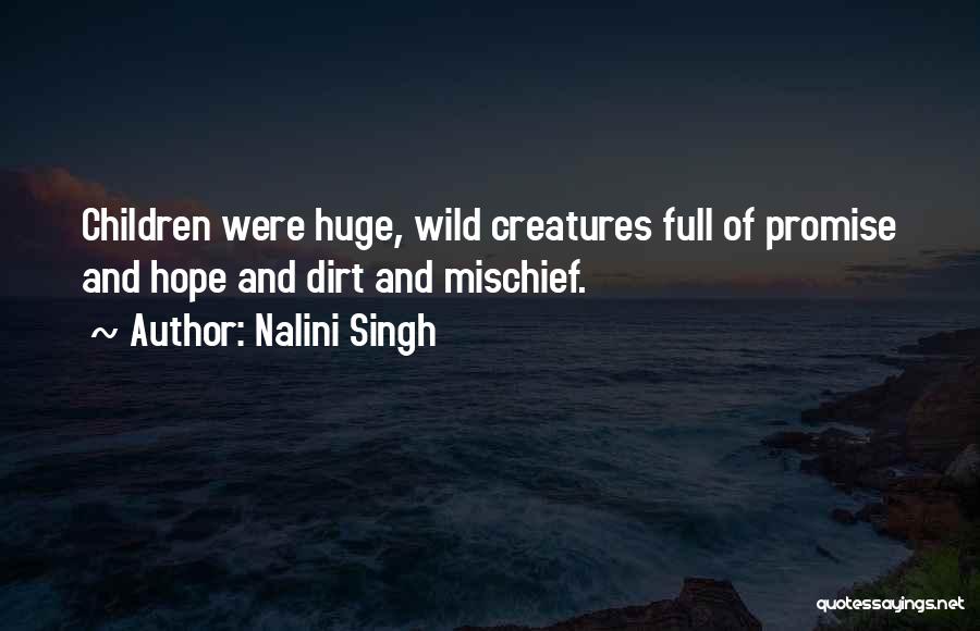 Wild Creatures Quotes By Nalini Singh