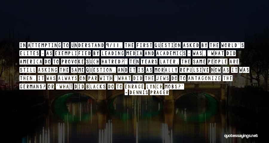 Wild Dunes Quotes By Dennis Prager Wild Dunes Quotes By Dennis Prager