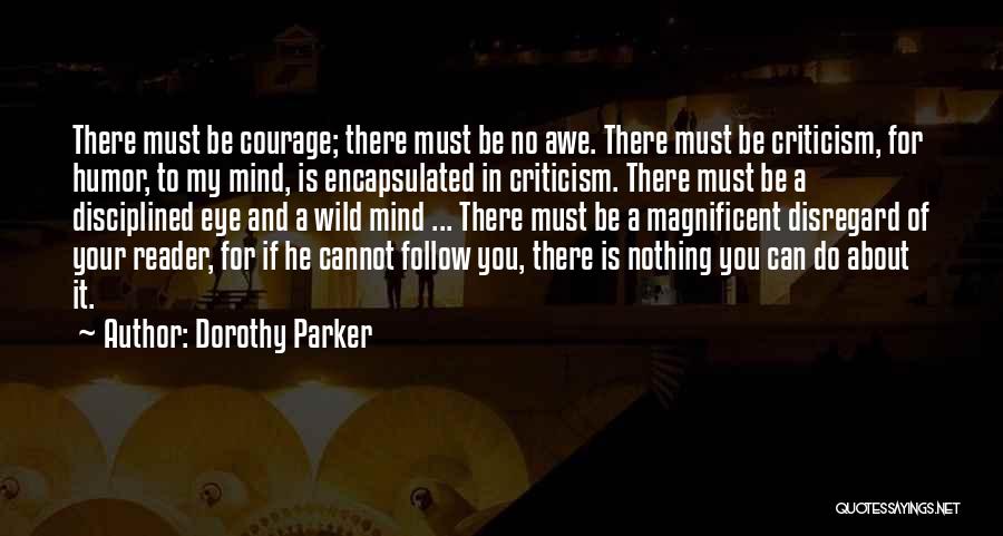 Wild Eye Quotes By Dorothy Parker