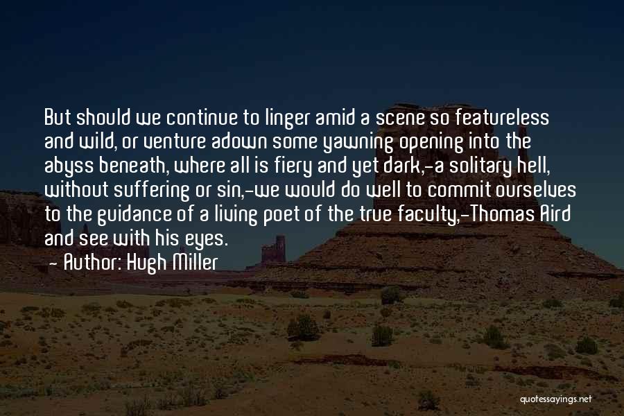 Wild Eye Quotes By Hugh Miller