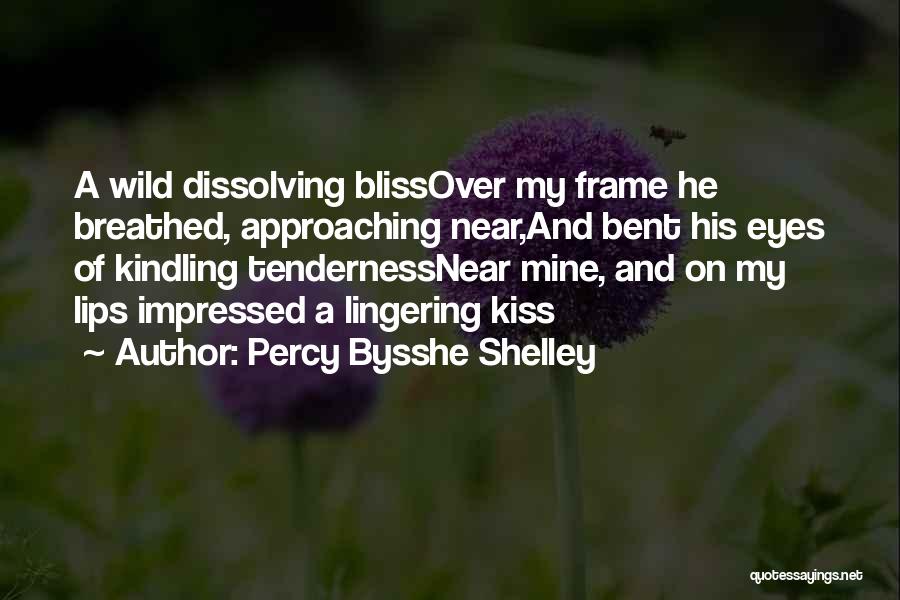 Wild Eye Quotes By Percy Bysshe Shelley