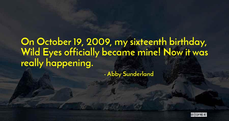 Wild Eyes Quotes By Abby Sunderland Wild Eyes Quotes By Abby Sunderland