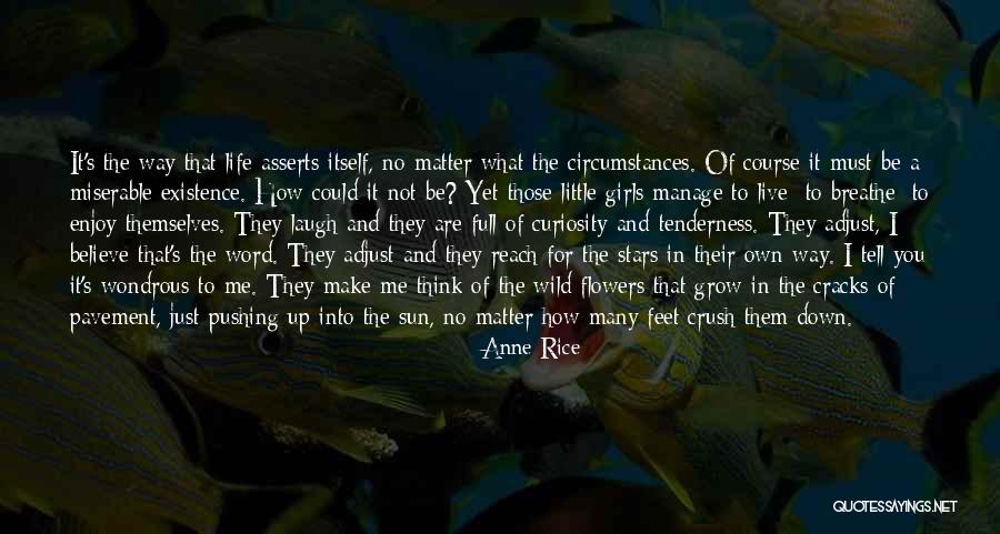 Wild Flowers Quotes By Anne Rice Wild Flowers Quotes By Anne Rice