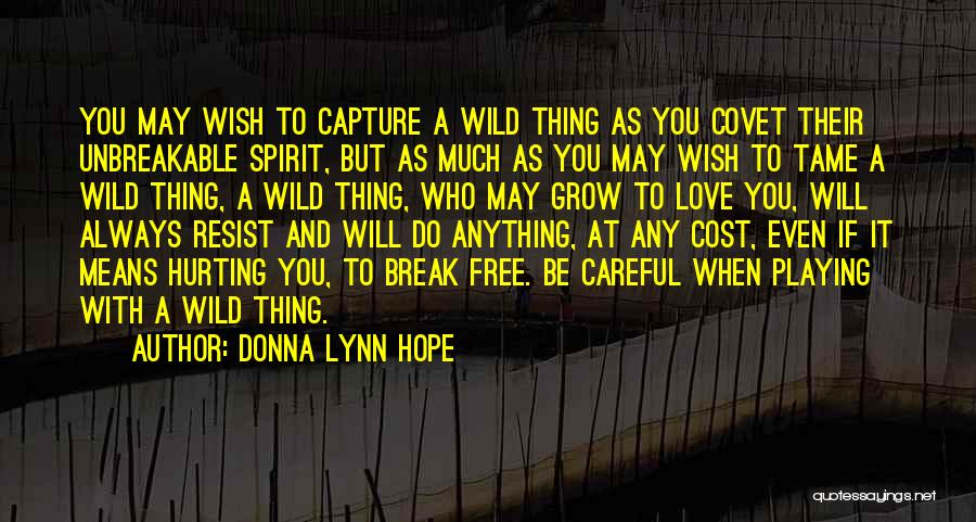 Wild Free Spirit Quotes By Donna Lynn Hope