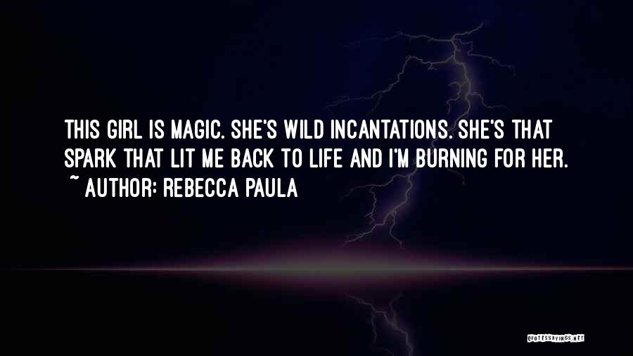 Wild Girl Quotes By Rebecca Paula