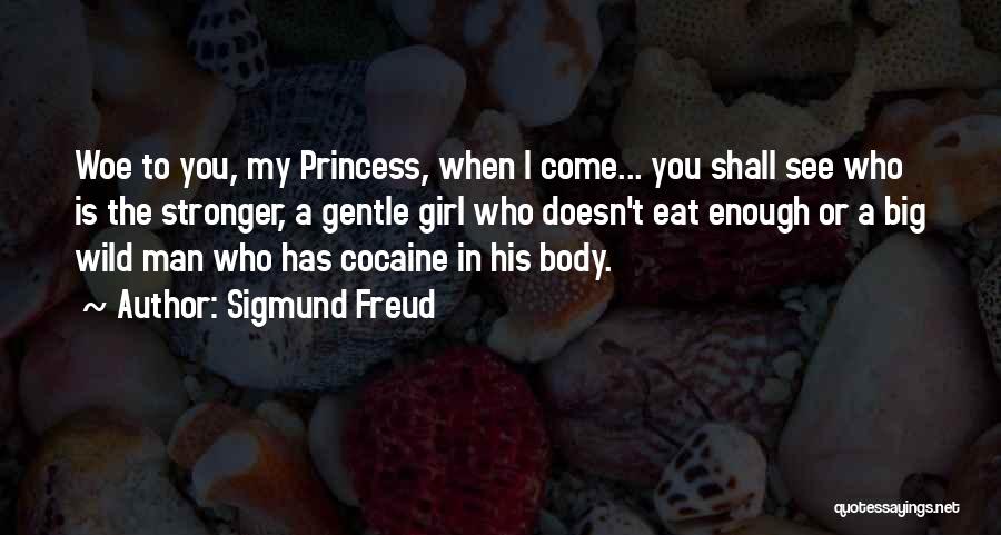 Wild Girl Quotes By Sigmund Freud