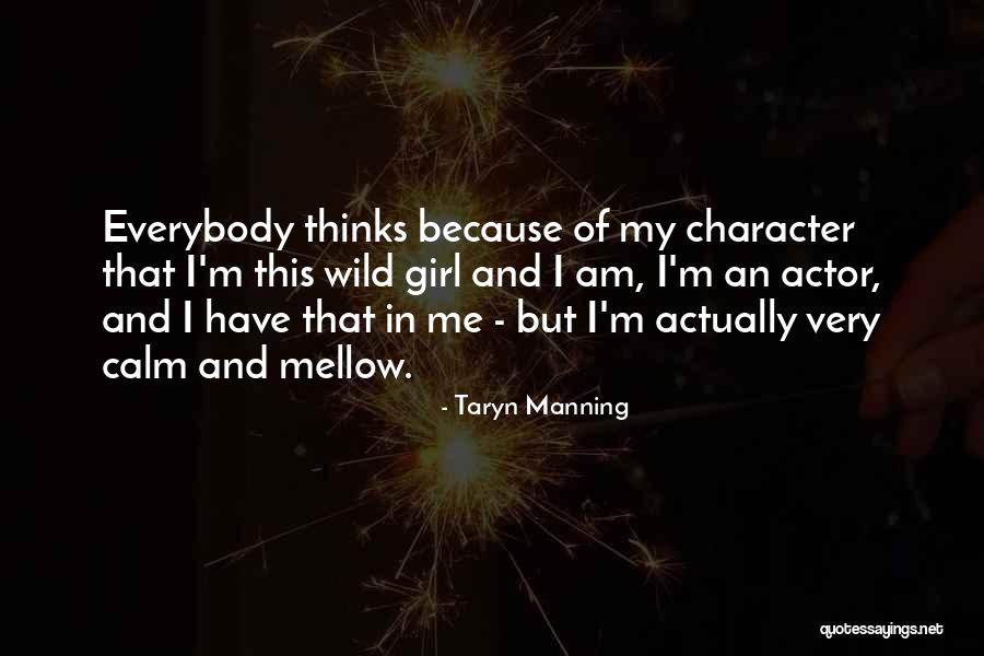 Wild Girl Quotes By Taryn Manning