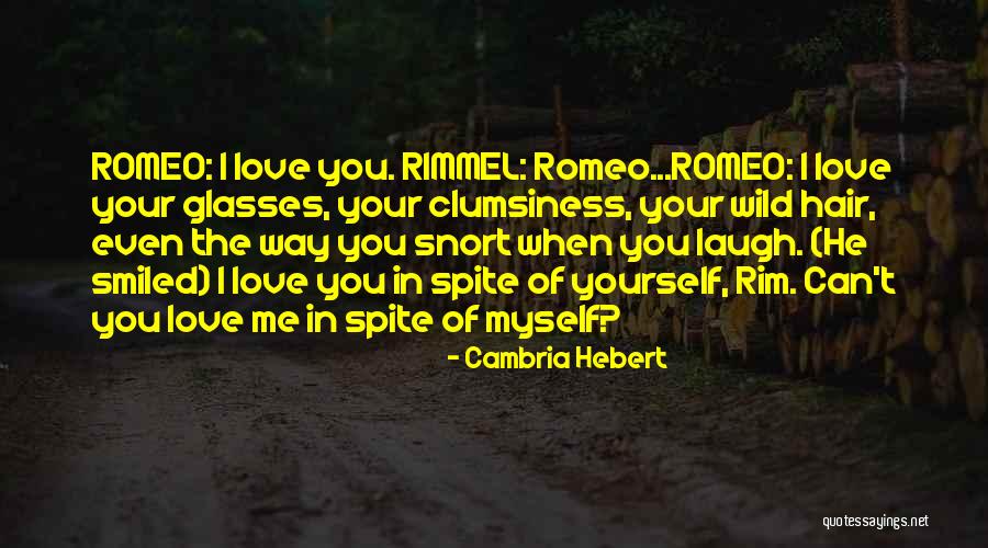 Wild Hair Quotes By Cambria Hebert Wild Hair Quotes By Cambria Hebert