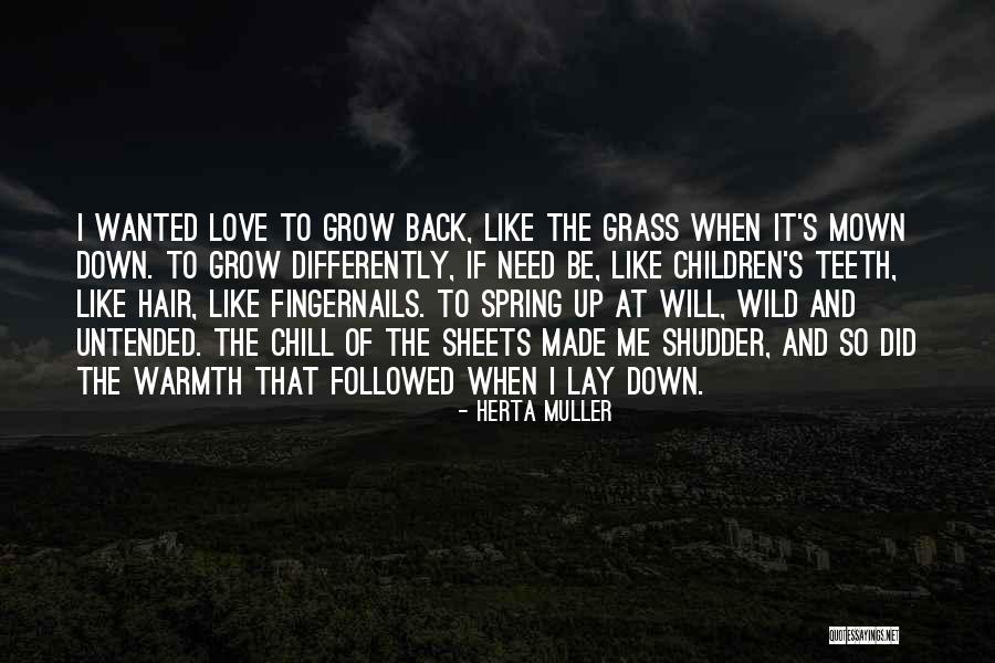 Wild Hair Quotes By Herta Muller