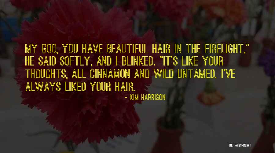 Wild Hair Quotes By Kim Harrison