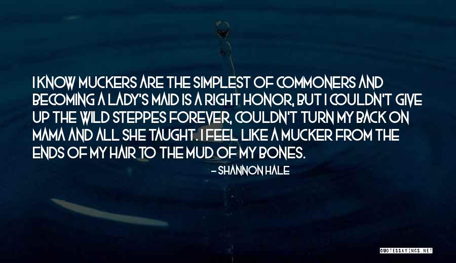 Wild Hair Quotes By Shannon Hale Wild Hair Quotes By Shannon Hale