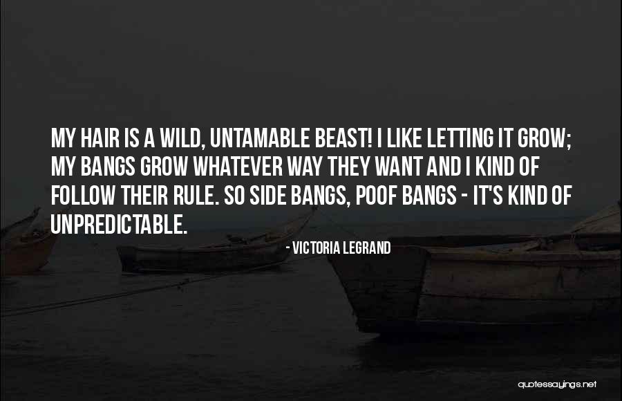 Wild Hair Quotes By Victoria Legrand