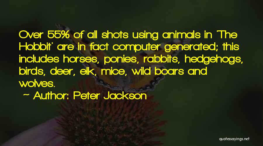 Wild Horses Quotes By Peter Jackson