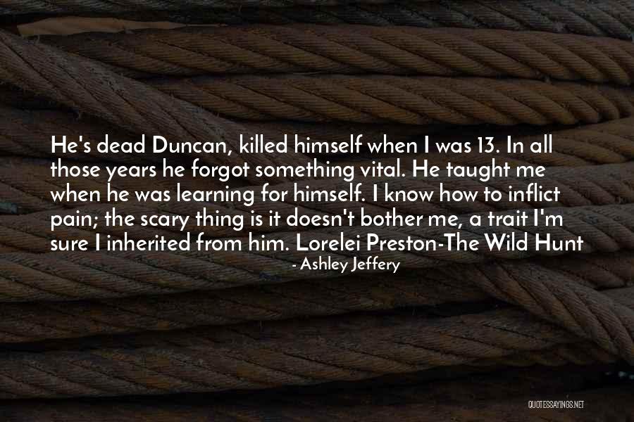 Wild Hunt Quotes By Ashley Jeffery Wild Hunt Quotes By Ashley Jeffery
