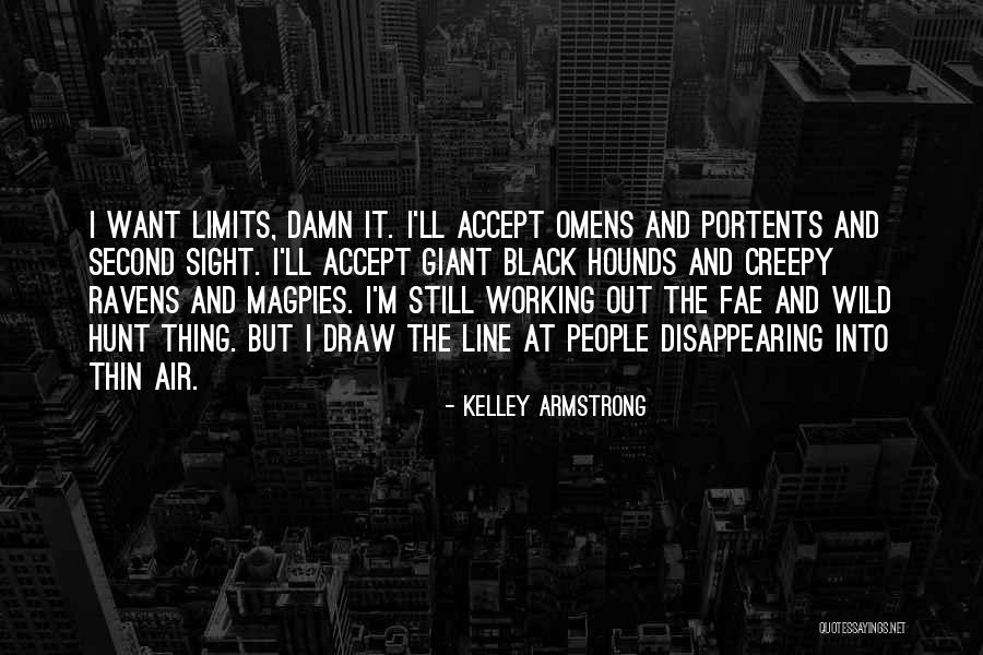 Wild Hunt Quotes By Kelley Armstrong Wild Hunt Quotes By Kelley Armstrong