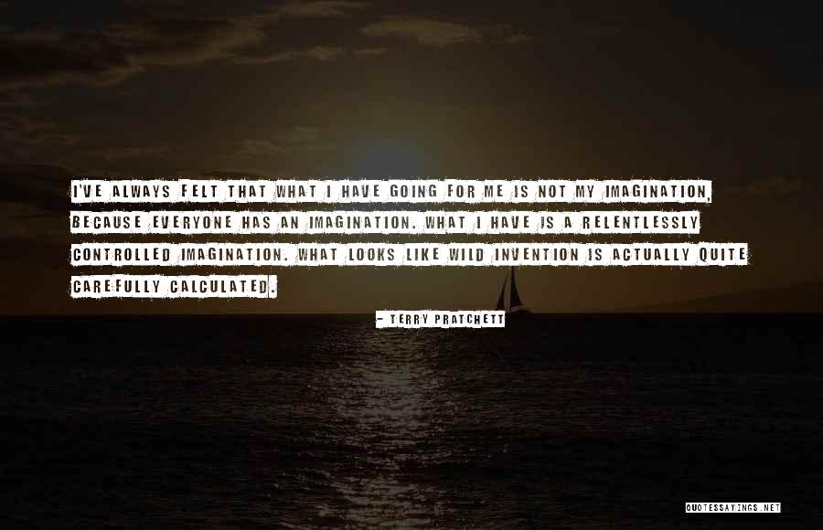Wild Imagination Quotes By Terry Pratchett Wild Imagination Quotes By Terry Pratchett