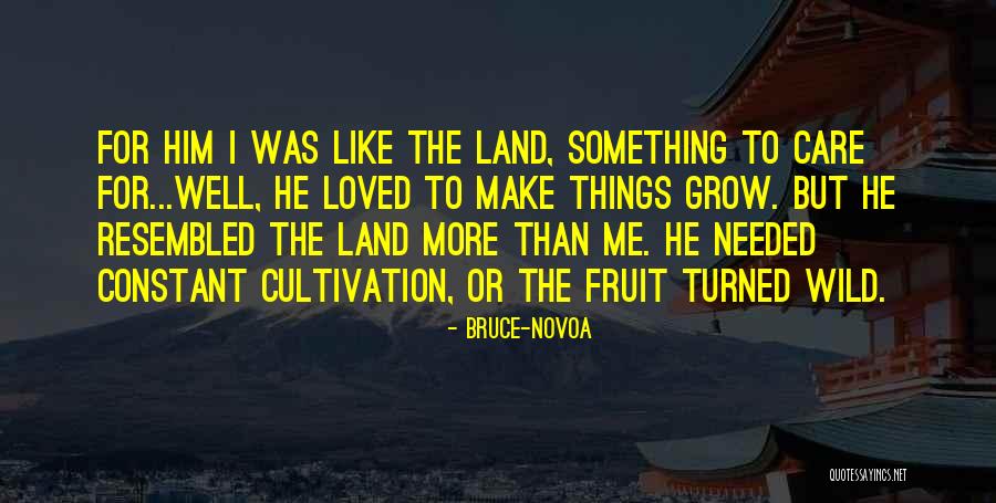 Wild Love Quotes By Bruce-Novoa Wild Love Quotes By Bruce-Novoa