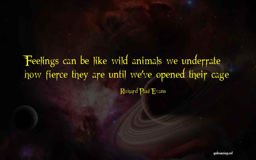 Wild Love Quotes By Richard Paul Evans Wild Love Quotes By Richard Paul Evans