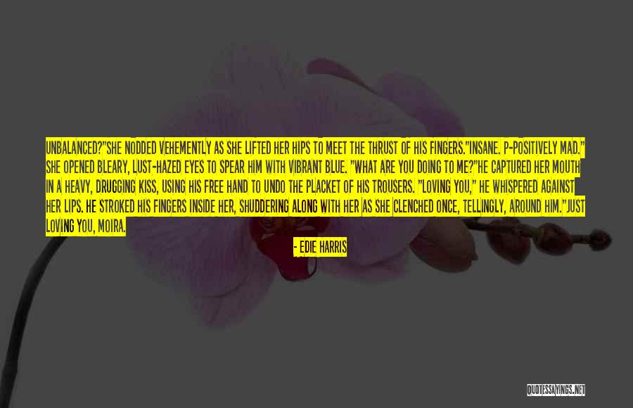 Wild Mad Quotes By Edie Harris Wild Mad Quotes By Edie Harris