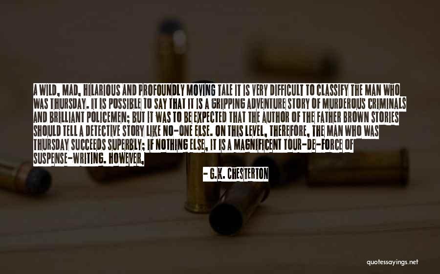 Wild Mad Quotes By G.K. Chesterton Wild Mad Quotes By G.K. Chesterton
