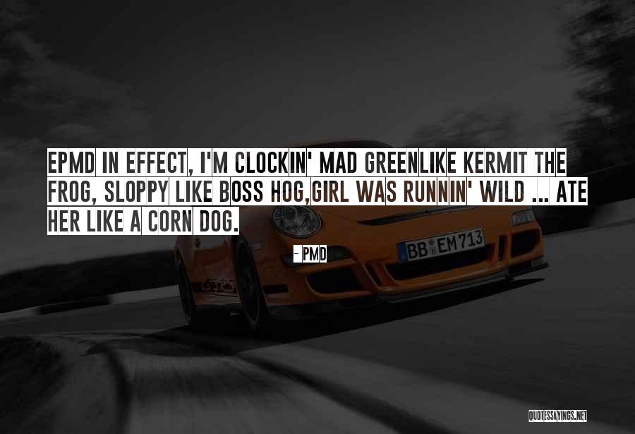 Wild Mad Quotes By PMD Wild Mad Quotes By PMD