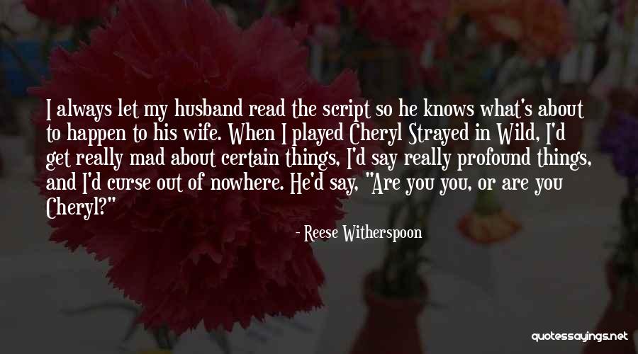 Wild Mad Quotes By Reese Witherspoon Wild Mad Quotes By Reese Witherspoon