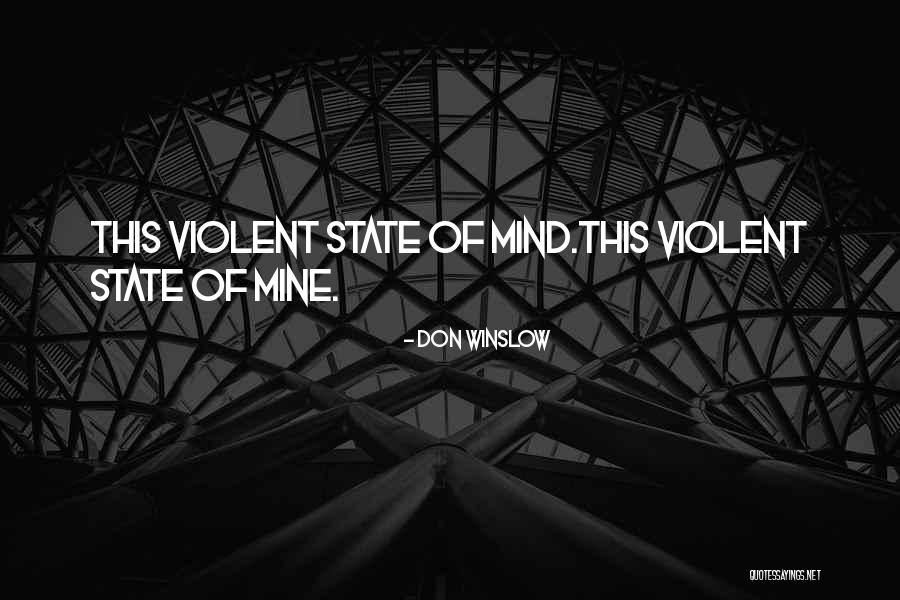 Wild Majestic Quotes By Don Winslow Wild Majestic Quotes By Don Winslow