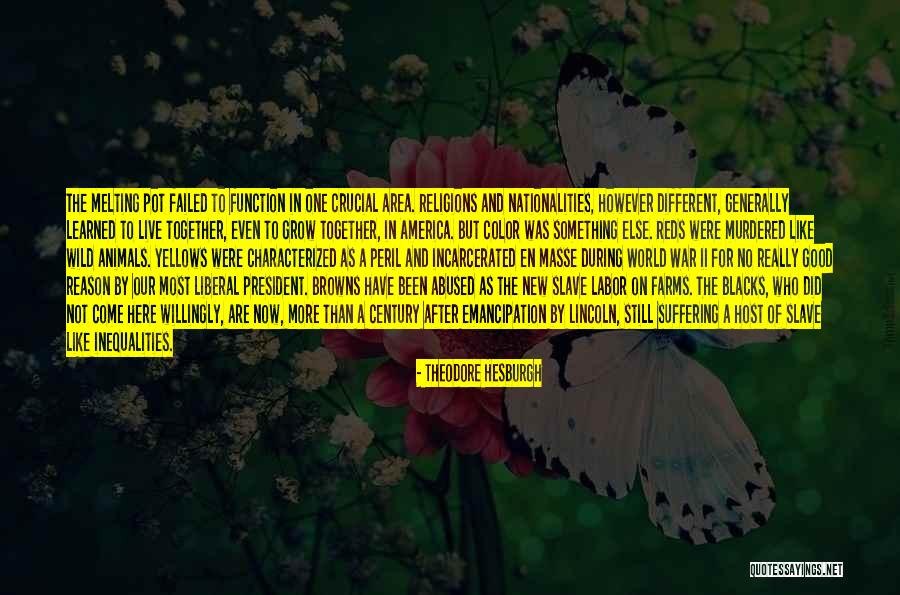 Wild One Quotes By Theodore Hesburgh Wild One Quotes By Theodore Hesburgh