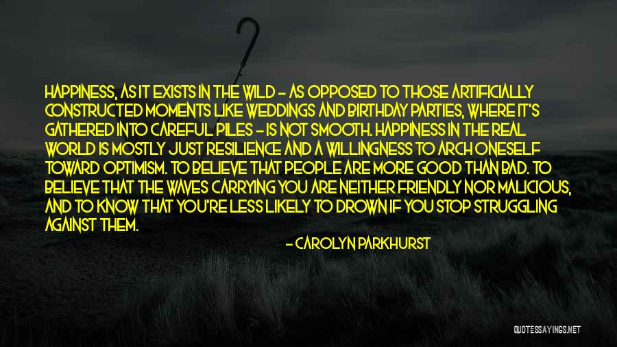 Wild Parties Quotes By Carolyn Parkhurst Wild Parties Quotes By Carolyn Parkhurst