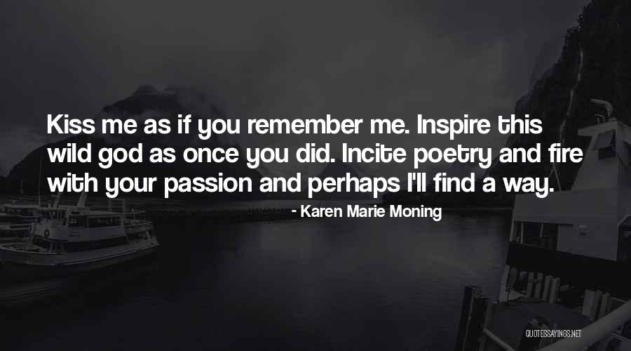 Wild Passion Quotes By Karen Marie Moning Wild Passion Quotes By Karen Marie Moning